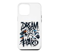 Dream Big Work Hard Graffiti Street Typographie Coque pour iPhone 12 Pro Max