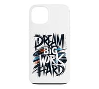 Dream Big Work Hard Graffiti Street Typographie Coque pour iPhone 13
