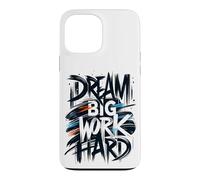 Dream Big Work Hard Graffiti Street Typographie Coque pour iPhone 13 Pro Max