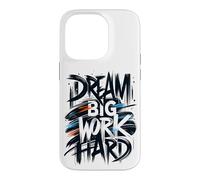 Dream Big Work Hard Graffiti Street Typographie Coque pour iPhone 14 Pro