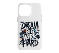 Dream Big Work Hard Graffiti Street Typographie Coque pour iPhone 14 Pro Max