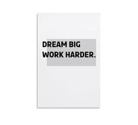 Dream Big Work Harder Poster de motivation sur toile pour chambre à coucher 30 x 45 cm