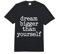 Dream Bigger Than Yourself Motivation Thinking - Comfort Colors Adult Heavyweight T-Shirt