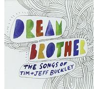 Various Artists - Dream Brother: Songs of Tim & Jeff Buckley