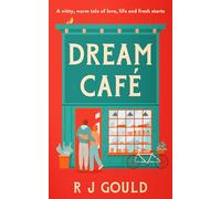 Dream Café: A witty, warm tale of love, life and fresh starts