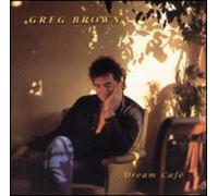 Dream Cafe' by Greg Brown (1992-06-03)