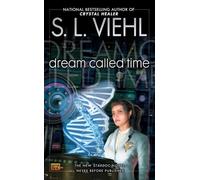 Dream Called Time: A Stardoc Novel