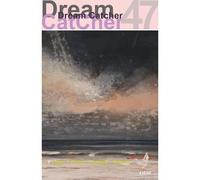 Dream Catcher 47