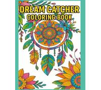 Dream Catcher Coloring Book: Boho-Inspired Designs for Mindful Coloring