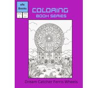 Dream Catcher Ferris Wheels: coloring book