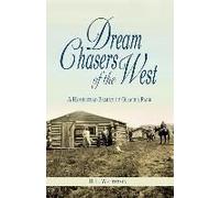 Dream Chasers Of The West