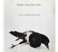Dream City Film Club - In The Cold Light Of Morning