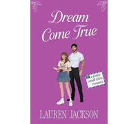 Dream Come True A festive, small-town, magical realism romance - Lauren Jackson - Auto-Édition - ebook (ePub) - Livre