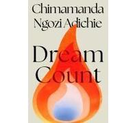 Chimamanda Ngozi Adichie – Dream Count – Poche