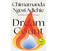 Chimamanda Ngozi Adichie – Dream Count – Poche