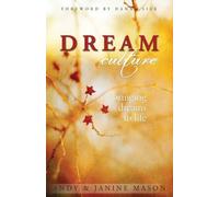Dream Culture: Bringing Dreams to Life