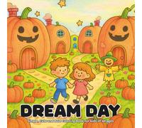 Dream Day: Simple, Cute and Bold Coloring Book for kids of all ages