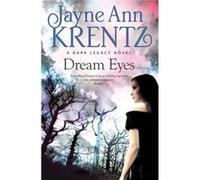 Dream Eyes (Dark Legacy) (Paperback) Jayne Ann Krentz, (Auteur)