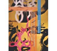 Dream Factory Ii: Inside The Portfolio Of Bobby J. Jones 1989 To 1996
