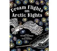Dream Flights on Arctic Nights by Brooke Hartman Brooke Hartman , Illustrated by Evon Zerbetz (Auteur)