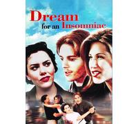 Dream For An Insomniac [Digital Video Disc]