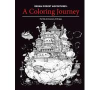Dream Forest Adventures: A Coloring Journey - For Kids and Dreamers of All Ages: Magical black-background coloring book with whimsical creatures and a continuous bedtime story