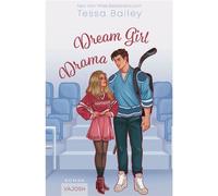 Dream Girl Drama - Tessa Bailey - VAJOSH - ebook (ePub) - Livre
