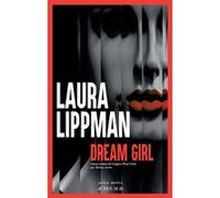 Laura Lippman – Dream Girl – Roman – Broché – Actes Sud