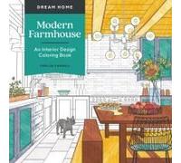 Dream Home: Modern Farmhouse : An Interior Design Coloring Book