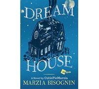 Dream House: A Novel by CutiePieMarzia