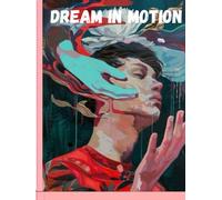 Dream in Motion: paper book 120 pages