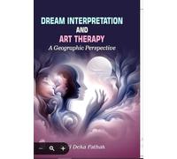 Dream Interpretation and Art Therapy A Geographic Perspective 9789391385910