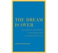 Dream Is Over The Simon Marginson, (Auteur)