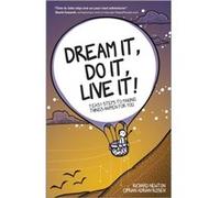 Dream It Do It Live It by Ciprian Adrian Rusen Richard Newton - Ciprian Adrian Rusen (Auteur)