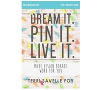 Dream it. Pin it. Live it. Workbook