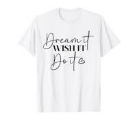 Dream It Wish It Do It Boho Quite Manifest It Filles Femmes T-Shirt
