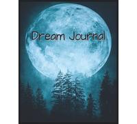 Dream Journal: A Convenient Diary to Help You Track Your Dreams and Record Interpretations and Thoughts | Prompts Will Help You Get Started on Each ... Pages | Ideal Gift for Men, Women or Teens