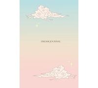 Dream Journal: A Guided Dream Diary for Sleep Tracking, Dream Recording, Reflection & Drawing