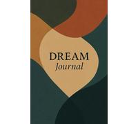 Dream Journal: A Minimal, Elegant, Sacred Space for Reflection