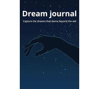 Dream Journal: An Illustrated Exploration of Inner Worlds