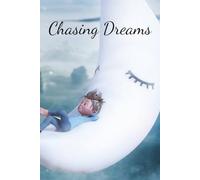 Dream Journal: Chasing Dreams