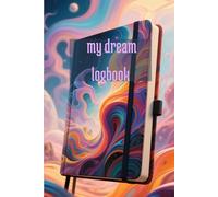 Dream Journal: Guided Dream Diary to Record, Reflect, and Explore Your Dreams: A Sleep Tracker and Dream Log with Prompts for Self-Discovery, Mindfulness, and Better Sleep