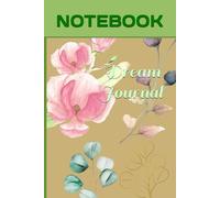 Dream Journal: Nurturing Creativity Through Your Subconscious Mind 6x9", 110 Pages