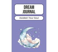 Dream Journal: Sleep Diary & Dream Logbook | Capture Night Visions, Reflect on Emotions, and Improve Sleep Awareness | 100 Pages | 6 x 9 Inches