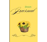 Dream Journal: Spiritual Diary in Sunflower theme gift for woman or girl