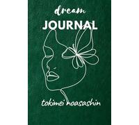 Dream Journal: Unlock the Hidden Messages in Your Nightly Adventures - Guided Prompts for Lucid Dreaming, Interpretation & Personal Growth: dream dairy +100 days