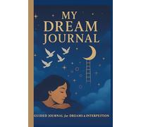 Dream Journal: Visions of the night