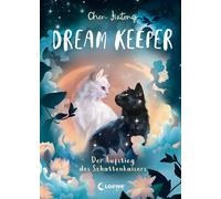 Dream Keeper (Band 4) - Der Aufstieg des Schattenkaisers Wird es Kiki gelingen, den Schattenkaiser zu besiegen und ihre Freunde zu retten? - All-Age-Fantasy des White Fox-Autors ab 9 Jahren - Jiatong 