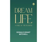 Dream Life: A Fable of the Seasons