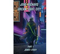 Dream Light City: Part 1 John's Story